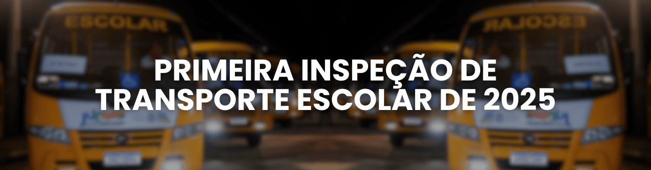 Convite para primeira inspeção de transporte escolar de 2025