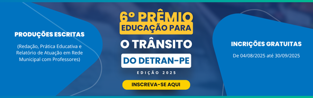 Arte ilustrativa Prêmio Detran-PE de Educação para o Trânsito, edição 2025.