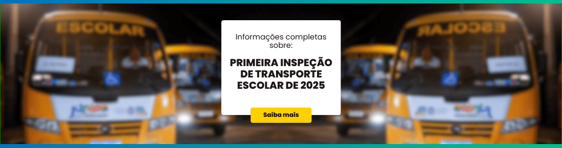 Convite para primeira inspeção de transporte escolar de 2025