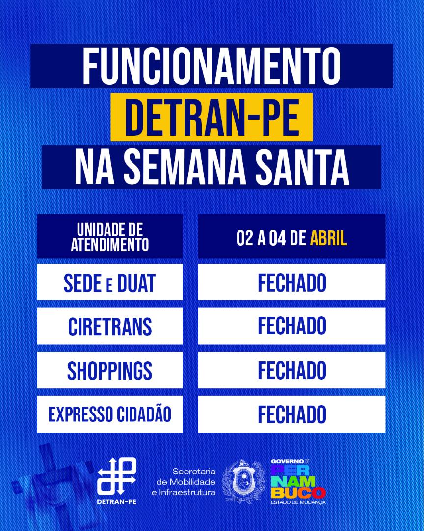 Informativo sobre quais unidades do DETRAN-PE estão fechadas no feriado da Semana Santa 2026