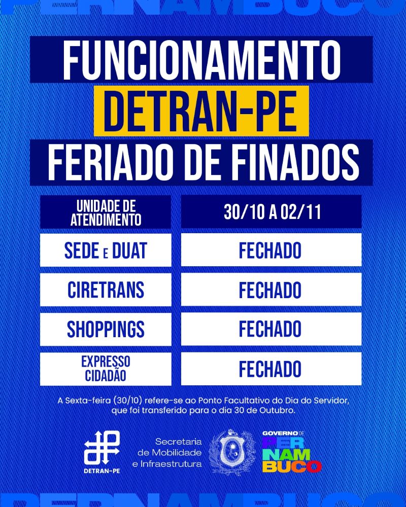 Informativo sobre quais unidades do DETRAN-PE estarão fechadas no feriado do dia de Finados