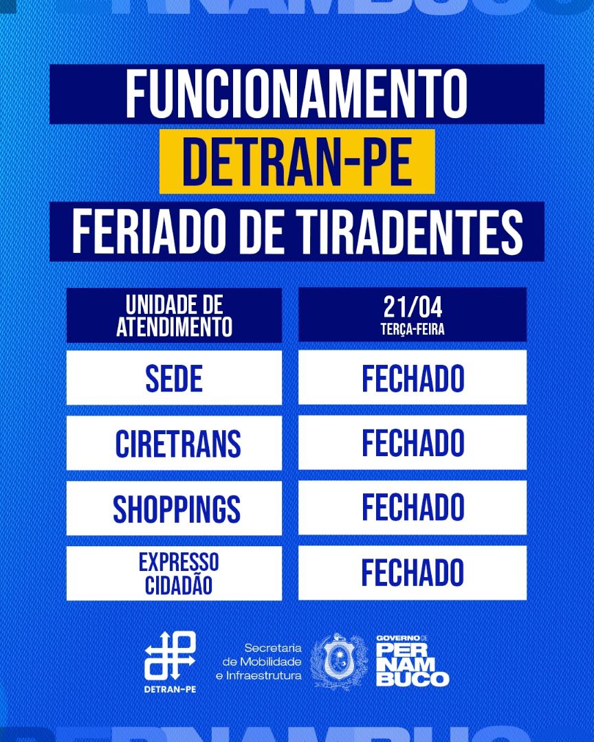 Informativo sobre quais unidades do DETRAN-PE estão fechadas no feriado de Tiradentes 2026
