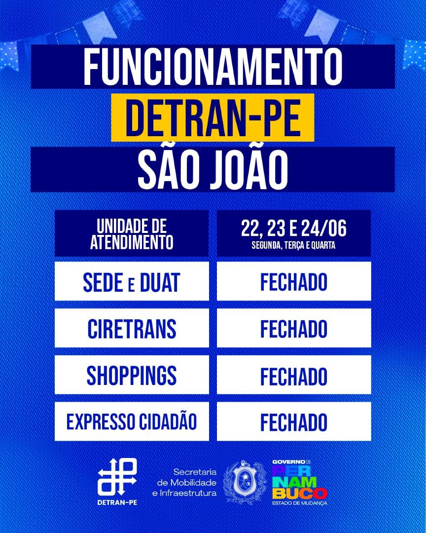 Horários de funcionamento do DETRAN-PE durante o feriado do São João.