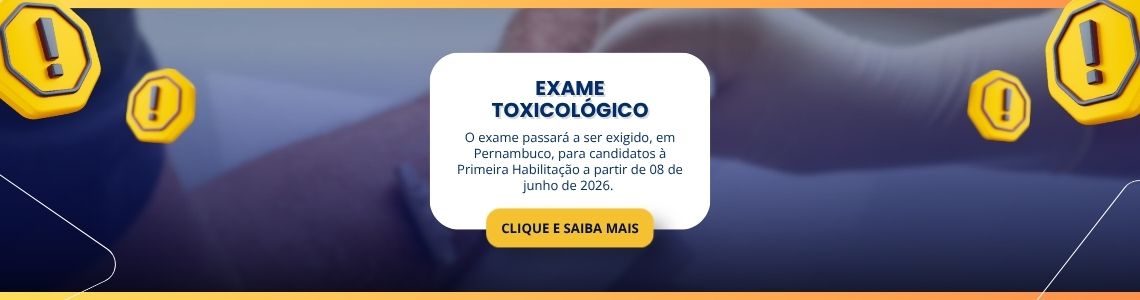 Exame Toxicológico passará a ser exigido em Pernambuco