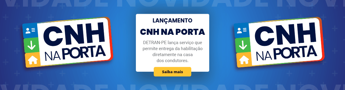 Arte informativa que ressalta o novo programa do DETRAN-PE que é a CNH NA PORTA.