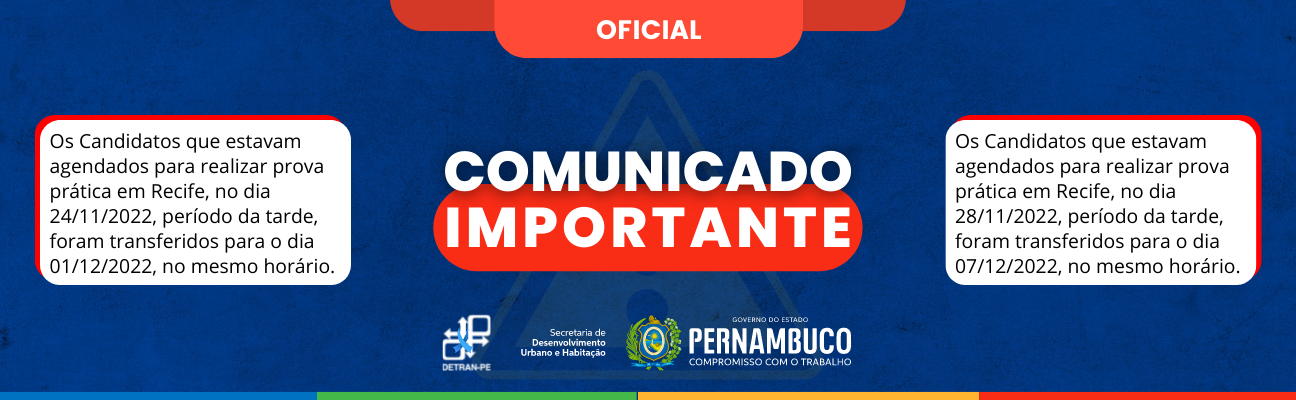 #PraCegoVer #PraTodoMundoVer Quadro com fundo azul marinho e acima, no centro, em letras brancas, e a inscrição “Oficial”, dentro de destaque na cor laranja. Logo abaixo, em letras maiúsculas, a frase: “Comunicado Importante”, seguida por dois espaços retangulares brancos, com letras pretas, detalhando a mudança nas datas de agendamento, do dia 24/11 para 1º/12 e do dia 28/11 para 07/12. No rodapé, assinatura do Detran-PE com o laço da campanha novembro azul e do Governo de Pernambuco/Secretaria de Desenvolvimento Urbano e Habitação.
